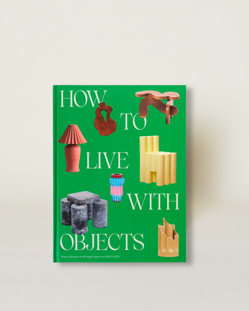 How To Live With Objects